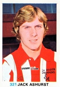 Figurina Jack Ashurst - Soccer Stars 1977-1978
 n. 321 - FKS