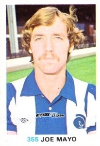 Figurina Joe Mayo - Soccer Stars 1977-1978
 n. 355 - FKS