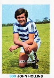 Cromo John Hollins - Soccer Stars 1977-1978
 n. 300 - FKS