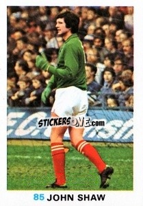 Sticker John Shaw - Soccer Stars 1977-1978
 - FKS