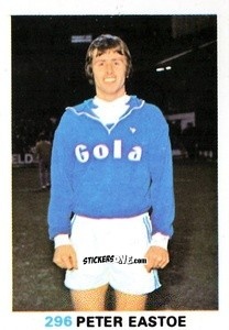 Sticker Peter Eastoe - Soccer Stars 1977-1978
 n. 296 - FKS