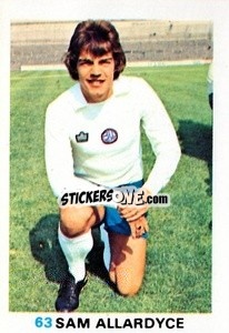 Sticker Sam Allardyce - Soccer Stars 1977-1978
 - FKS