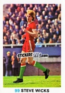 Sticker Steve Wicks - Soccer Stars 1977-1978
 - FKS