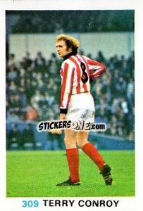Sticker Terry Conroy - Soccer Stars 1977-1978
 - FKS
