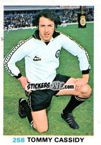 Sticker Tommy Cassidy - Soccer Stars 1977-1978
 - FKS