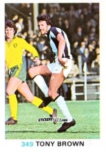 Sticker Tony Brown - Soccer Stars 1977-1978
 n. 349 - FKS