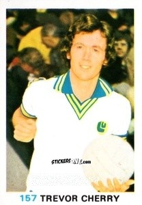 Figurina Trevor Cherry - Soccer Stars 1977-1978
 n. 157 - FKS