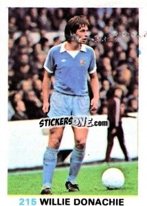 Sticker Willie Donachie - Soccer Stars 1977-1978
 - FKS