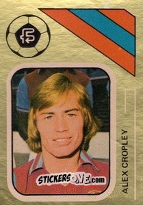 Figurina Alex Cropley - Soccer Stars 1978-1979 Golden Collection
 - FKS