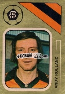 Sticker Andy Rolland - Soccer Stars 1978-1979 Golden Collection
 - FKS
