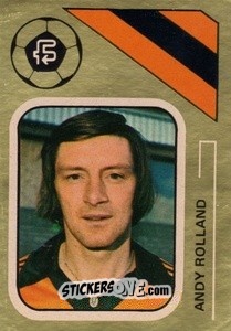 Sticker Andy Rolland - Soccer Stars 1978-1979 Golden Collection
 n. 347 - FKS