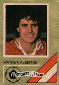 Sticker Arthur Albiston - Soccer Stars 1978-1979 Golden Collection
 n. 184 - FKS