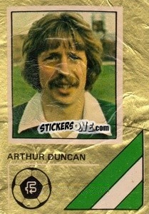 Sticker Arthur Duncan - Soccer Stars 1978-1979 Golden Collection
 - FKS