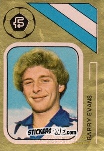 Sticker Barry Evans - Soccer Stars 1978-1979 Golden Collection
 n. 385 - FKS