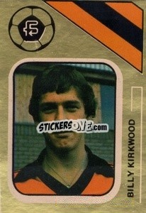 Sticker Billy Kirkwood - Soccer Stars 1978-1979 Golden Collection
 - FKS
