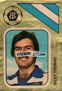 Sticker Billy Thomas - Soccer Stars 1978-1979 Golden Collection
 - FKS