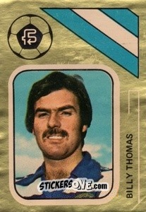 Sticker Billy Thomas - Soccer Stars 1978-1979 Golden Collection
 n. 392 - FKS