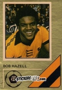 Sticker Bob Hazell - Soccer Stars 1978-1979 Golden Collection
 n. 301 - FKS