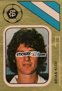 Cromo Brian Kidd - Soccer Stars 1978-1979 Golden Collection
 - FKS