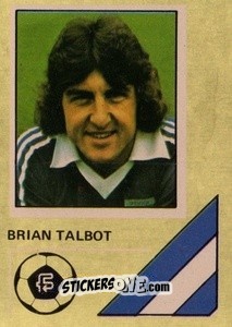 Sticker Brian Talbot - Soccer Stars 1978-1979 Golden Collection
 n. 137 - FKS