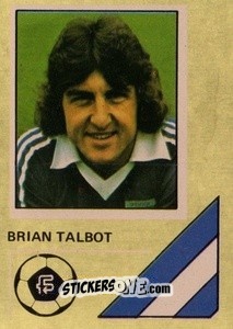 Sticker Brian Talbot - Soccer Stars 1978-1979 Golden Collection
 - FKS