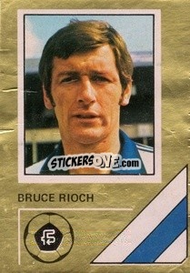 Sticker Bruce Rioch - Soccer Stars 1978-1979 Golden Collection
 - FKS