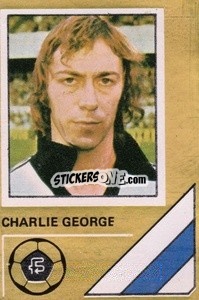 Sticker Charlie George - Soccer Stars 1978-1979 Golden Collection
 - FKS