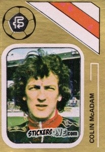 Sticker Colin McAdam - Soccer Stars 1978-1979 Golden Collection
 n. 414 - FKS