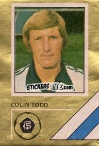 Sticker Colin Todd - Soccer Stars 1978-1979 Golden Collection
 - FKS