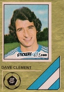 Sticker Dave Clement - Soccer Stars 1978-1979 Golden Collection
 - FKS