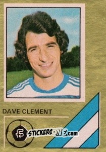 Sticker Dave Clement - Soccer Stars 1978-1979 Golden Collection
 - FKS