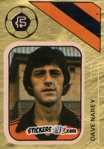 Sticker Dave Narey - Soccer Stars 1978-1979 Golden Collection
 n. 344 - FKS