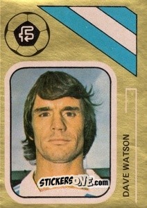 Sticker Dave Watson - Soccer Stars 1978-1979 Golden Collection
 - FKS