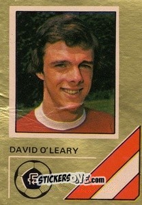 Sticker David O'Leary - Soccer Stars 1978-1979 Golden Collection
 n. 7 - FKS