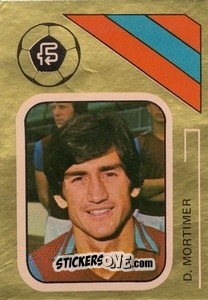 Sticker Dennis Mortimer - Soccer Stars 1978-1979 Golden Collection
 n. 25 - FKS