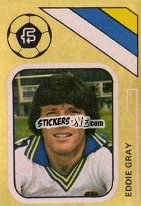 Sticker Eddie Gray - Soccer Stars 1978-1979 Golden Collection
 - FKS