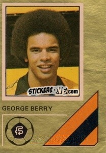 Cromo George Berry - Soccer Stars 1978-1979 Golden Collection
 - FKS