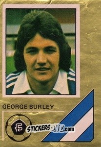 Sticker George Burley - Soccer Stars 1978-1979 Golden Collection
 n. 127 - FKS