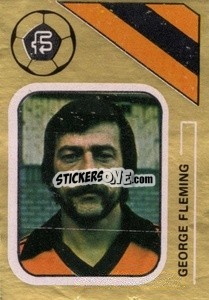 Sticker George Fleming - Soccer Stars 1978-1979 Golden Collection
 - FKS