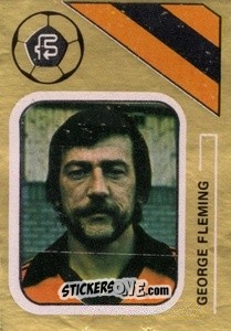 Sticker George Fleming - Soccer Stars 1978-1979 Golden Collection
 - FKS