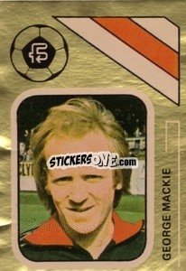 Sticker George Mackie - Soccer Stars 1978-1979 Golden Collection
 - FKS