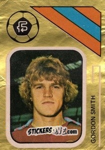 Sticker Gordon Smith - Soccer Stars 1978-1979 Golden Collection
 - FKS