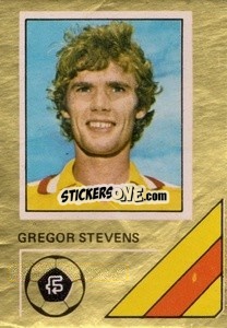 Sticker Gregor Stevens - Soccer Stars 1978-1979 Golden Collection
 - FKS
