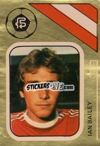 Cromo Ian Bailey - Soccer Stars 1978-1979 Golden Collection
 - FKS