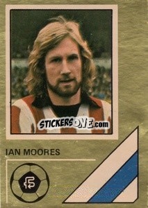 Figurina Ian Moores - Soccer Stars 1978-1979 Golden Collection
 - FKS