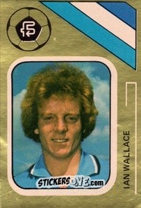 Cromo Ian Wallace - Soccer Stars 1978-1979 Golden Collection
 n. 97 - FKS