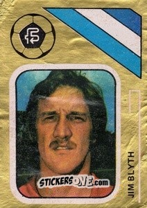 Sticker Jim Blyth - Soccer Stars 1978-1979 Golden Collection
 n. 86 - FKS