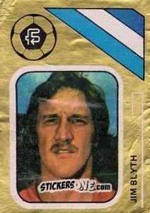 Cromo Jim Blyth - Soccer Stars 1978-1979 Golden Collection
 - FKS