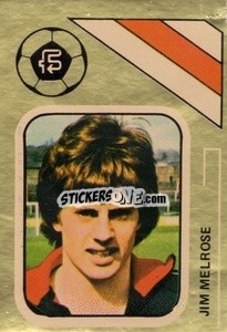Cromo Jim Melrose - Soccer Stars 1978-1979 Golden Collection
 - FKS