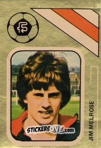 Sticker Jim Melrose - Soccer Stars 1978-1979 Golden Collection
 n. 412 - FKS